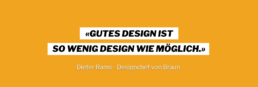 Quote Dieter Rams, Designchef Braun - Diginlab 10 Kriterien für erfolgreiches Produkt-Design